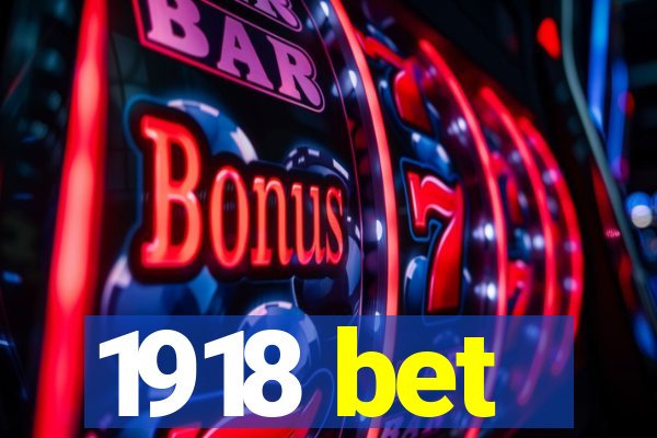 1918 bet